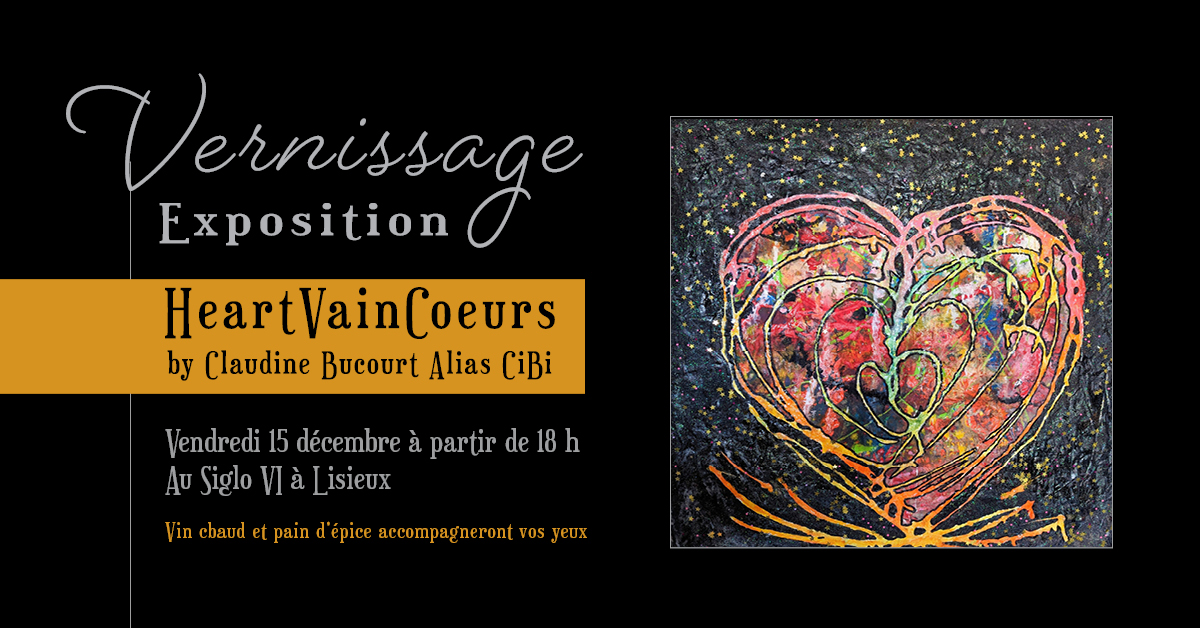 EVENEMENT siglo6 exposition heartvaincoeurs